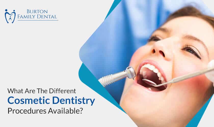What Are The Different Cosmetic Dentistry Procedures Available